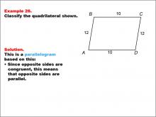 Math Example--Polygons--Quadrilateral Classification: Example 26