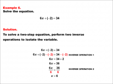 Math Example: Solving Two-Step Equations of the Form ax + b = c--Example 6