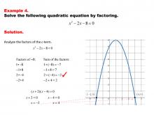 Math Example--Quadratics--Solving Quadratics by Factoring--Example 4
