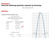 Math Example--Quadratics--Solving Quadratics by Factoring--Example 6