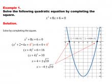 Math Example--Quadratics--Solving Quadratics by Completing the Square--Example 1