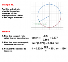 Math Example--Angle Concepts--Using Trig Ratios to Measure Radians--Example 15