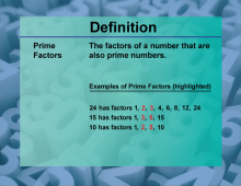 Video Definition 28--Primes and Composites--Prime Factor